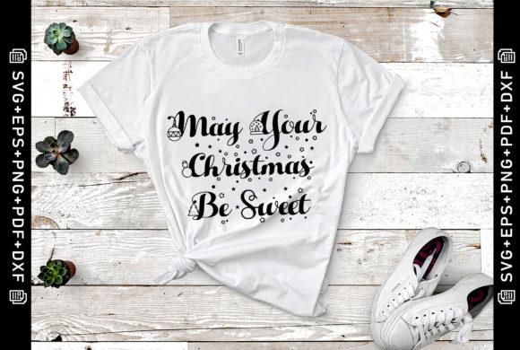 May Your Christmas Be Sweet SVG for Crafts & Graphics