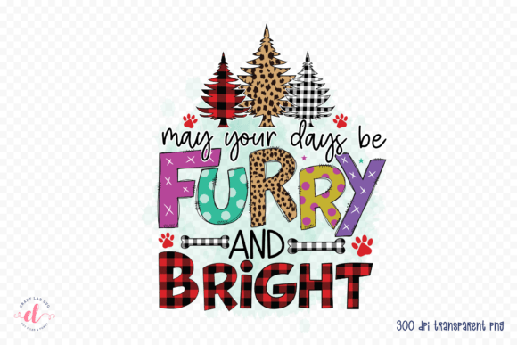 May Your Days Be Furry and Bright PNG: Graphics for Crafts
