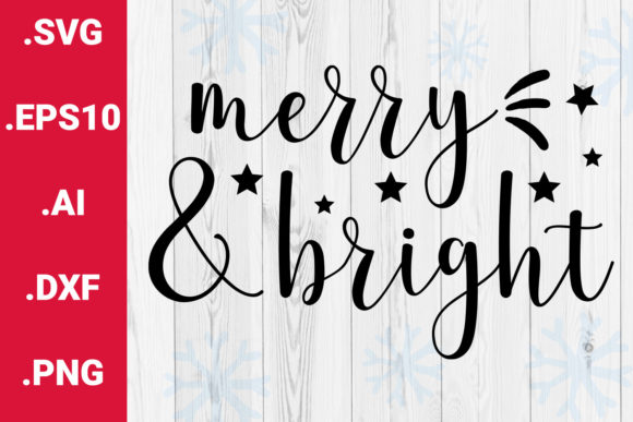 Merry and Bright Graphics: A Christmas SVG for Crafts